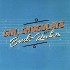 Gin, Chocolate Bottle Rockets Chocolate Gin Bottle Rockets 专辑 酷我音乐 好音质用酷我 