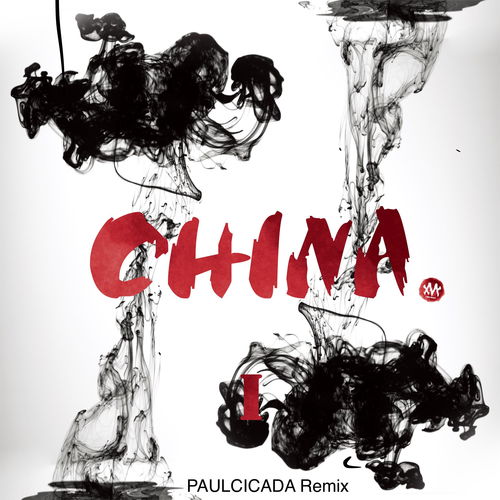 China X PAULCICADA Remix