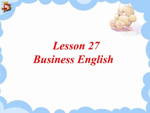 Lesson 27 Business English课件 18PPT含视频 